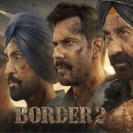 Border 2 Collection: बॉर्डर 2 ने तोड़ा KGF 2, दंगल और बाहुबली 2 का रिकॉर्ड, 300 करोड़ का आंकड़ा किया पार